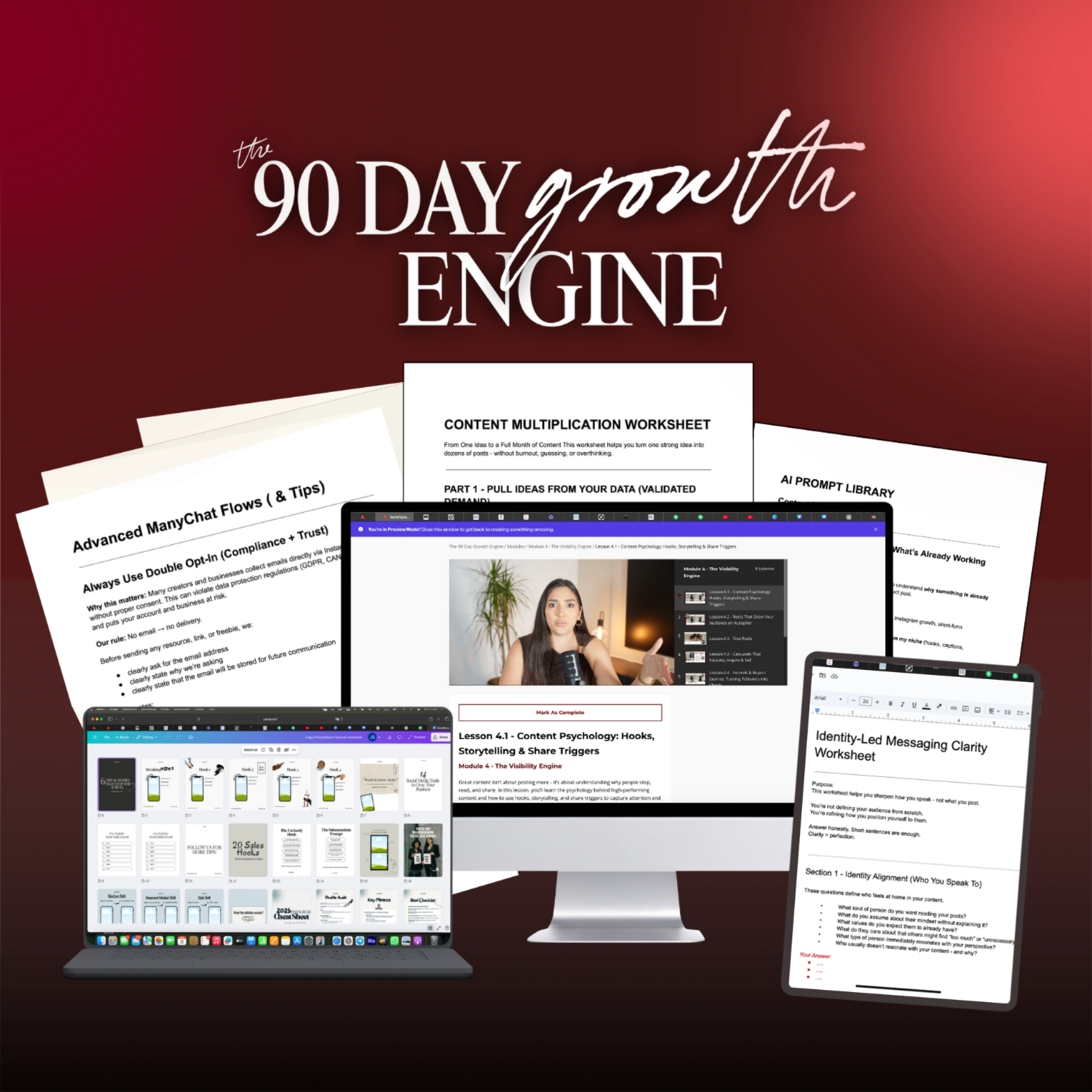 The 90 Day Growth Engine: course modules, templates, worksheets, AI prompt library